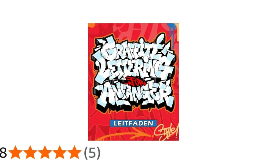 Graffiti für Anfänger: Dein legaler Start & die besten Tipps