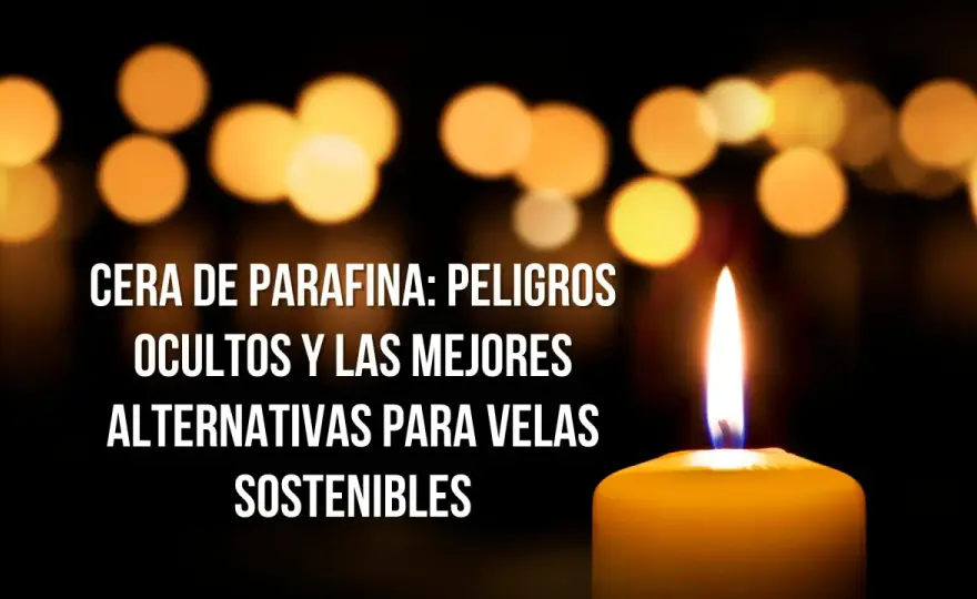 Velas de parafina y aire interior - riesgos y cómo reducirlos