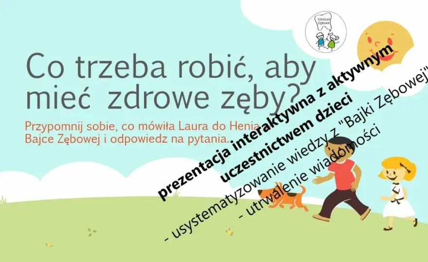 Jak dbać o zęby prezentacja dla dzieci - proste sposoby na zdrowe zęby