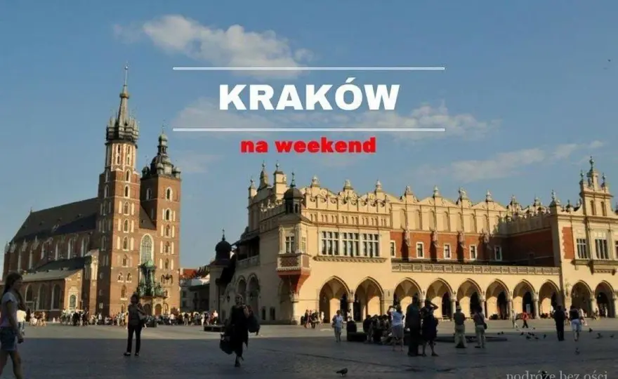 Kraków: Co warto zobaczyć? Kompletny przewodnik i praktyczne porady