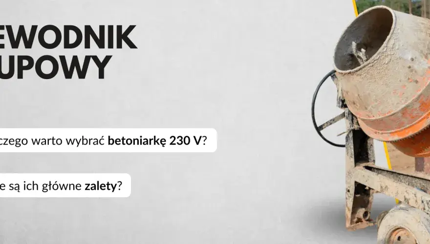 Betoniarka na 25 kg cementu: Jaki model wybrać? Poradnik