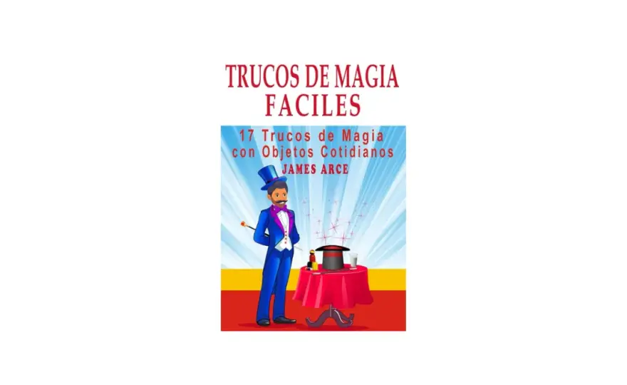 Magia en Casa - Trucos Fáciles con Objetos Cotidianos
