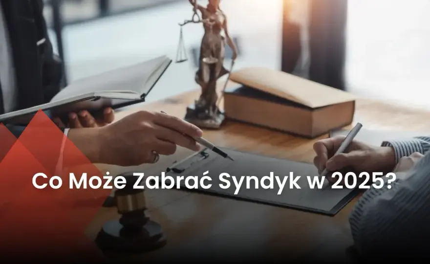 Upadłość konsumencka: Co syndyk zabierze, a co chroni prawo?