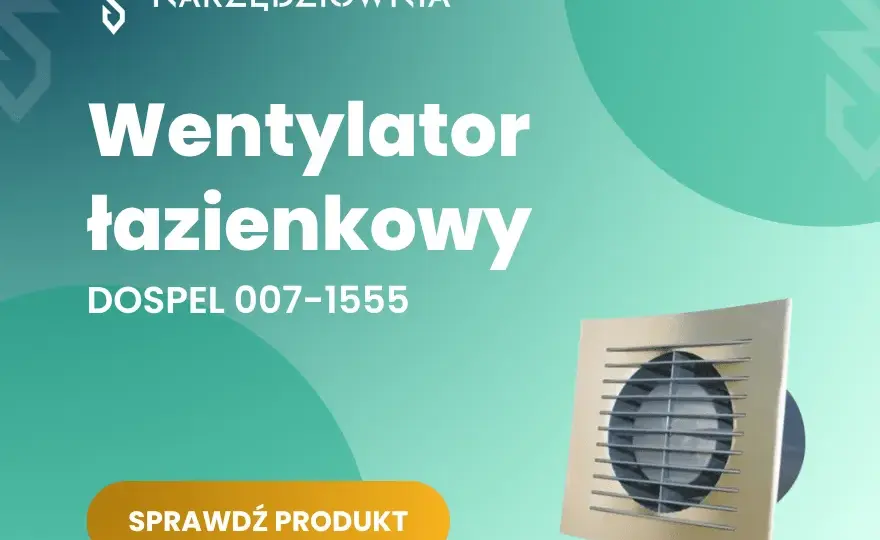Wyciąg do łazienki – Wydajność, efektywność i jak wybrać najlepszy model
