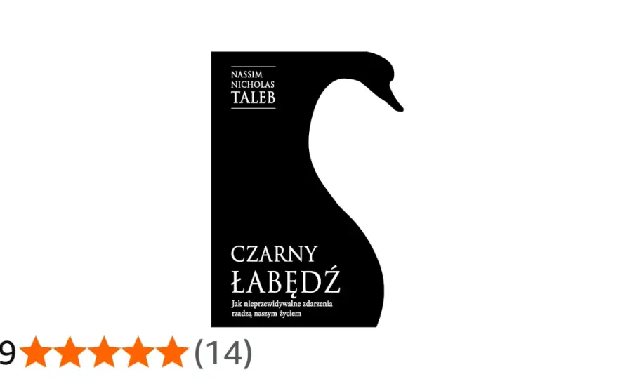 Czarny łabędź Taleba - O czym naprawdę jest ta książka?