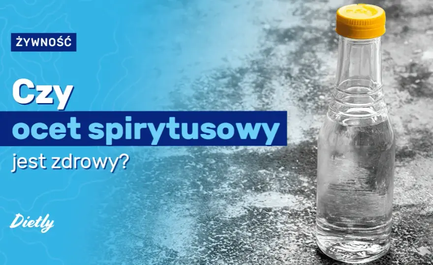 Czy ocet jest zdrowy dla organizmu: 7 zaskakujących korzyści z jego stosowania