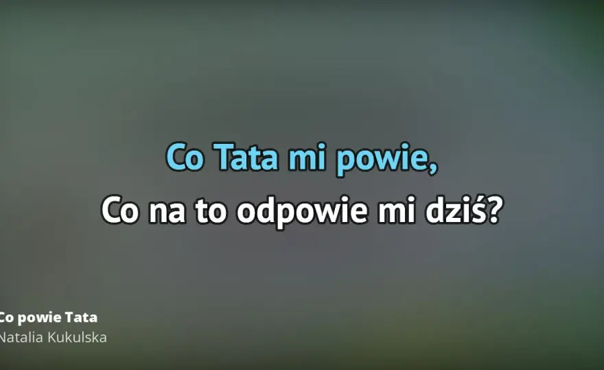 Najlepsze podkłady muzyczne do Co powie Tata na karaoke