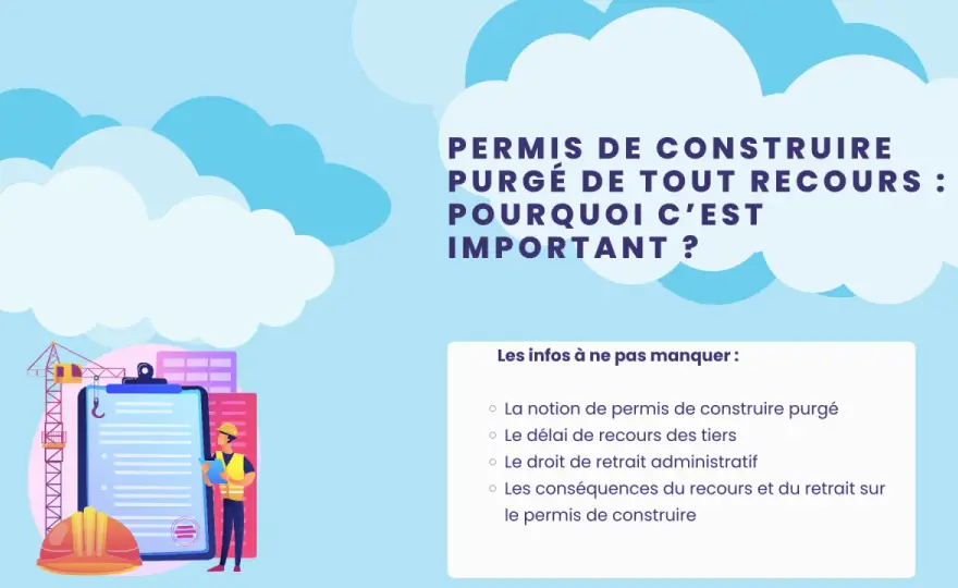 Permis de construire purgé - délais, preuves et pièges à éviter