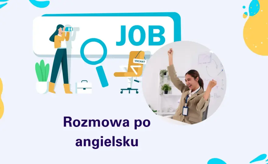 Rozmowa rekrutacyjna po angielsku - Jak mówić pewnie i bez stresu?