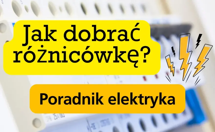 Różnicówka - Jak dobrać typ A, B, F do domu, PV i EV?
