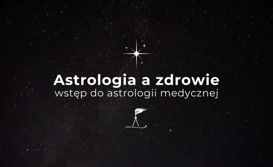Astrologia medyczna: Jak zrozumienie znaków poprawia zdrowie