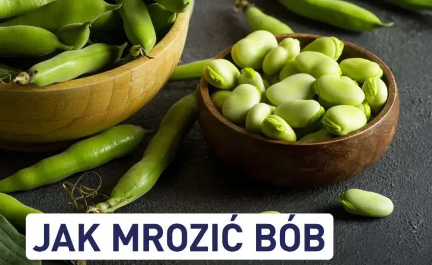Czy można mrozić bób? Oto co musisz wiedzieć przed zamrożeniem