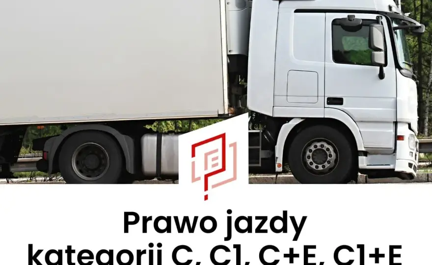 Prawo jazdy kat. C - ile kosztuje i czy warto? Pełny poradnik