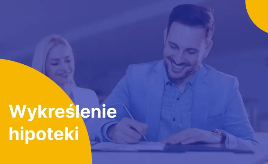 Opłata za wykreślenie hipoteki - 100 zł i instrukcja krok po kroku