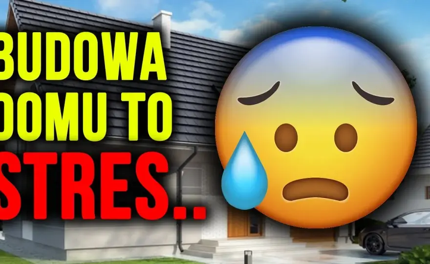Budowa domu w Polsce: Jak przetrwać i nie zwariować?