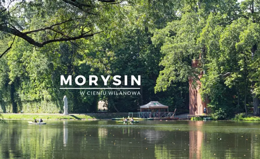 Rezerwat Morysin: dziki ogród królów i przyrodniczy skarb Wilanowa