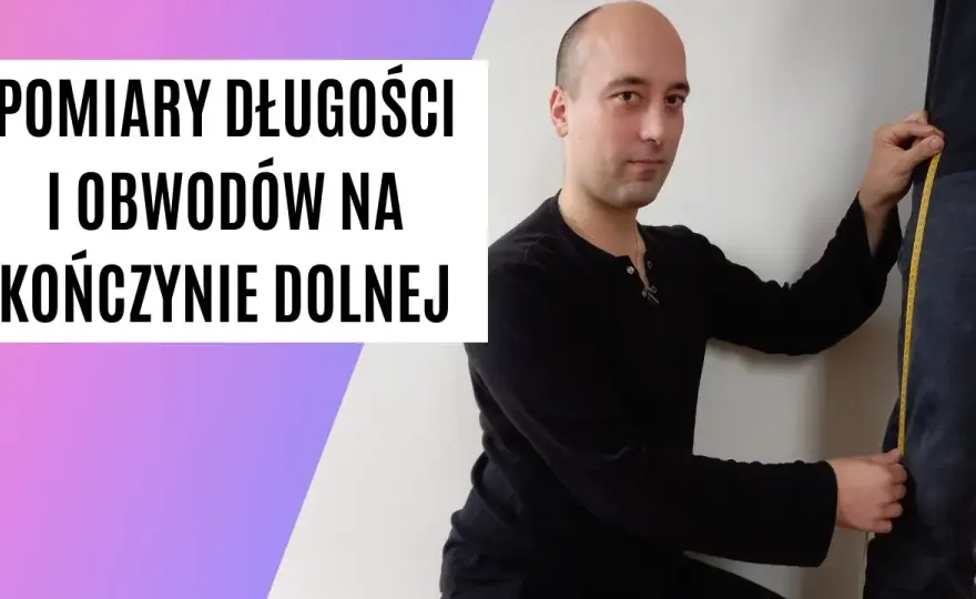 Jak zmierzyć długość nóg w fizjoterapii i uniknąć błędów pomiarowych