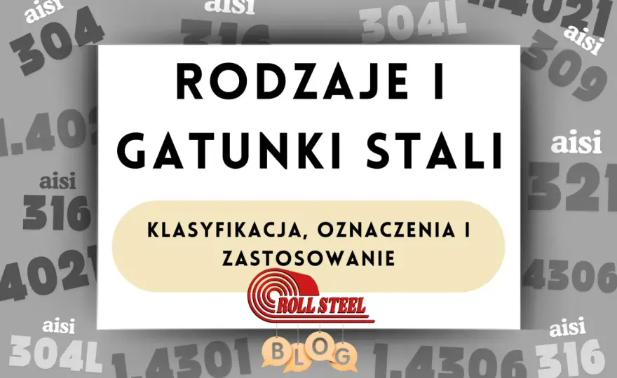 Rodzaje stali w praktyce - co wybrać do spawania i obróbki