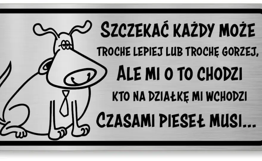 Najzabawniejsze tabliczki uwaga zły pies, które rozbawią każdego do łez