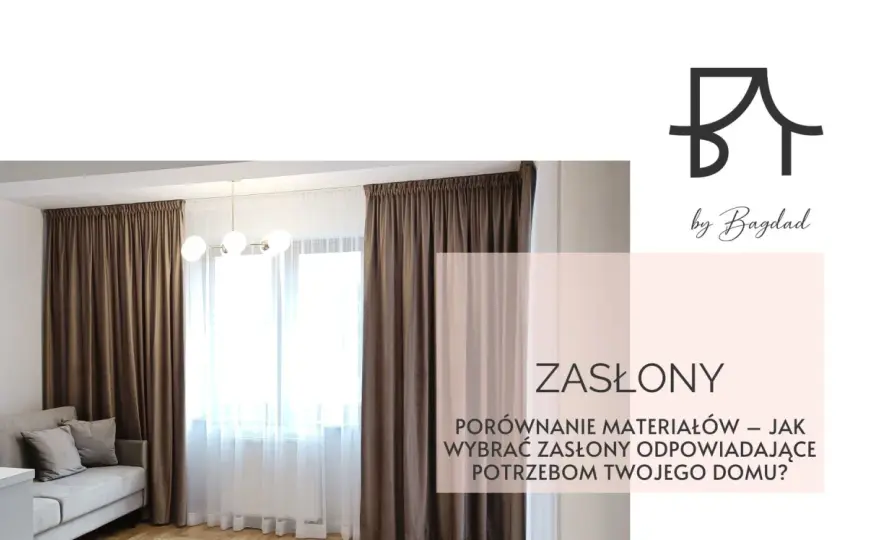 Jak dobrać zasłony i firany? Praktyczny przewodnik