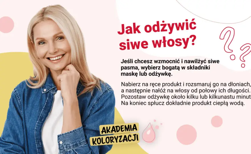 Pielęgnacja siwych włosów - Jak zachować ich blask i miękkość?