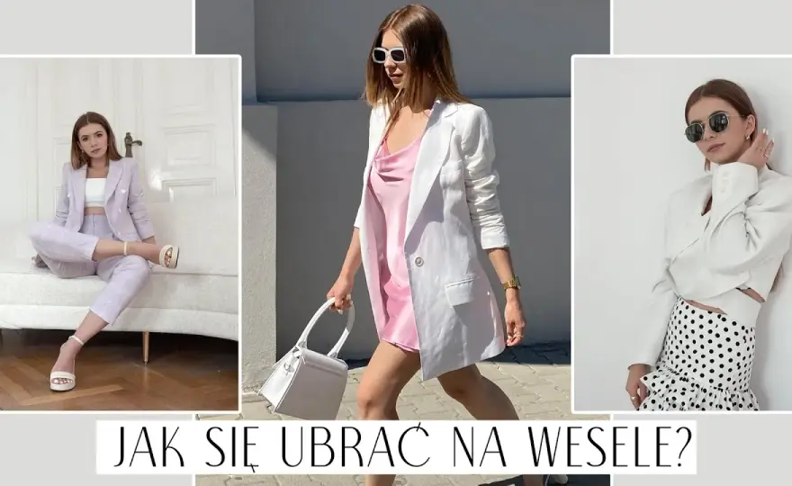 Jak się ubrać na wesele? Poradnik dla Niej i dla Niego bez wpadek!