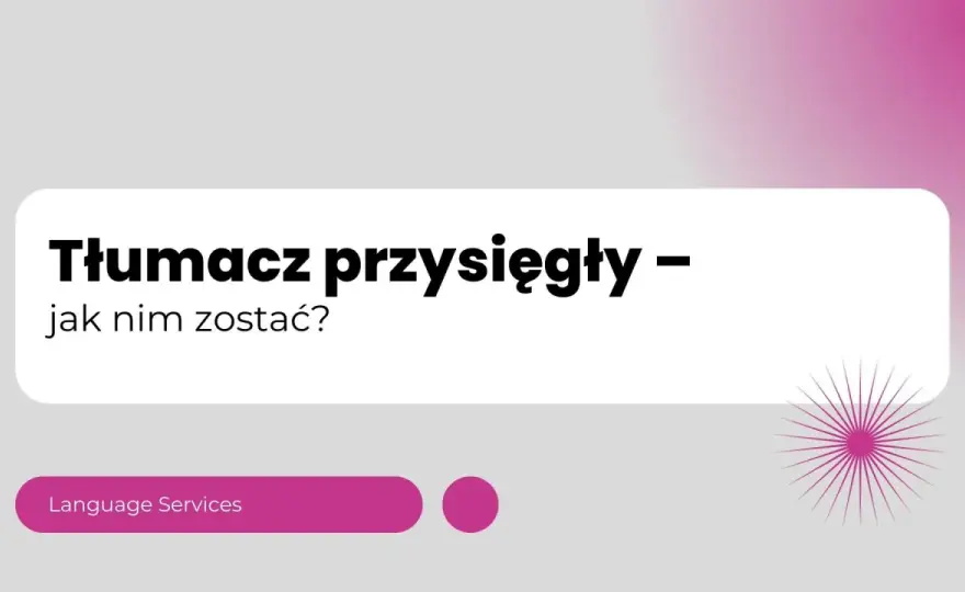 Tłumacz przysięgły - Jak nim zostać? Krok po kroku i koszty