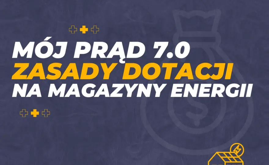 Mój Prąd 7 - Co z dotacjami? Zobacz, co musisz wiedzieć!
