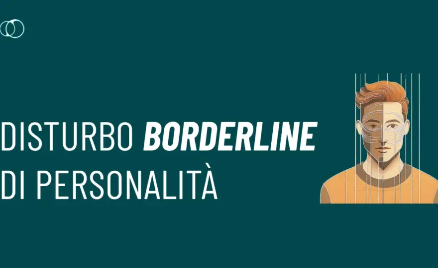 Disturbo borderline di personalità - da cosa nasce davvero?