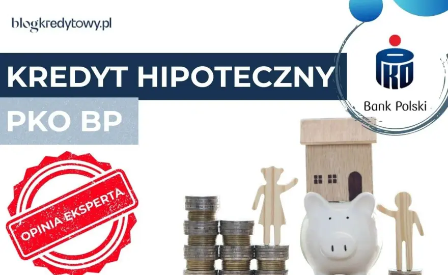 Kredyt hipoteczny PKO BP z umową na czas określony: Co musisz wiedzieć