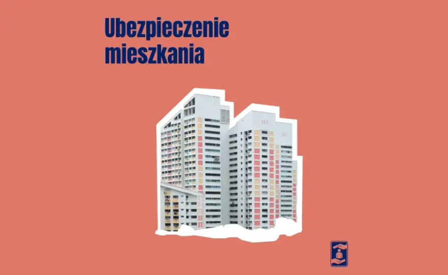 Ubezpieczenie domu - jak dobrać sumę i uniknąć błędów w polisie?
