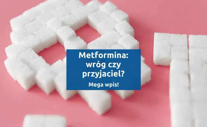 Metformina - Czy wiesz, jak ją brać bezpiecznie?