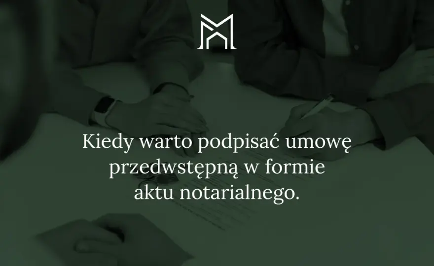 Koszt umowy przedwstępnej u notariusza - Inwestycja w bezpieczeństwo?