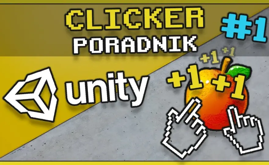 Jak tworzyć gry w Unity - krok po kroku bez zbędnych trudności