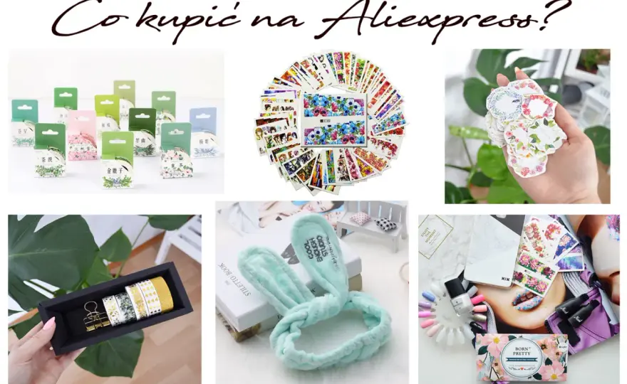 Co warto kupić na AliExpress? Sprawdzone perełki i porady