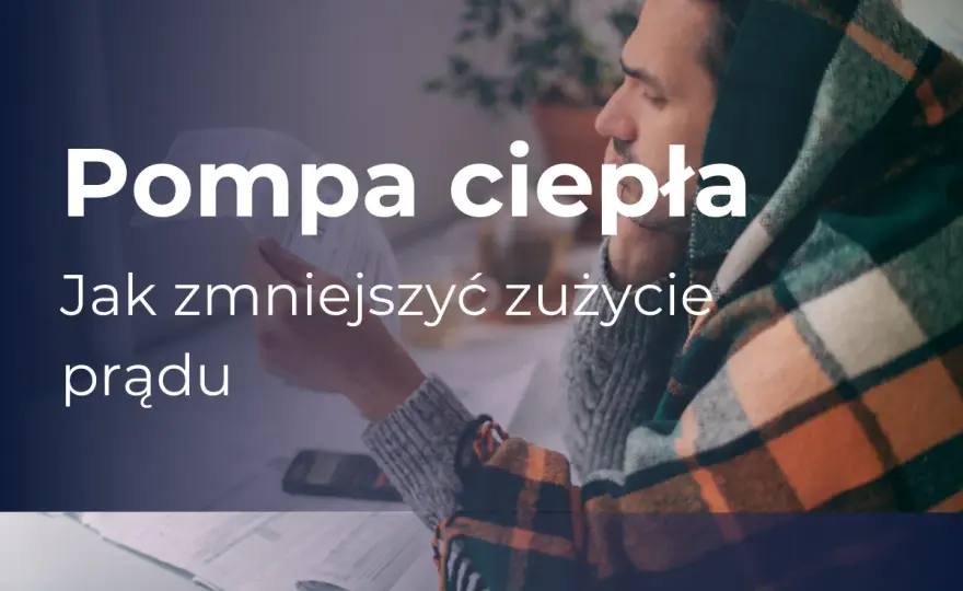 Optymalizacja pompy ciepła: Niższe rachunki i większy komfort