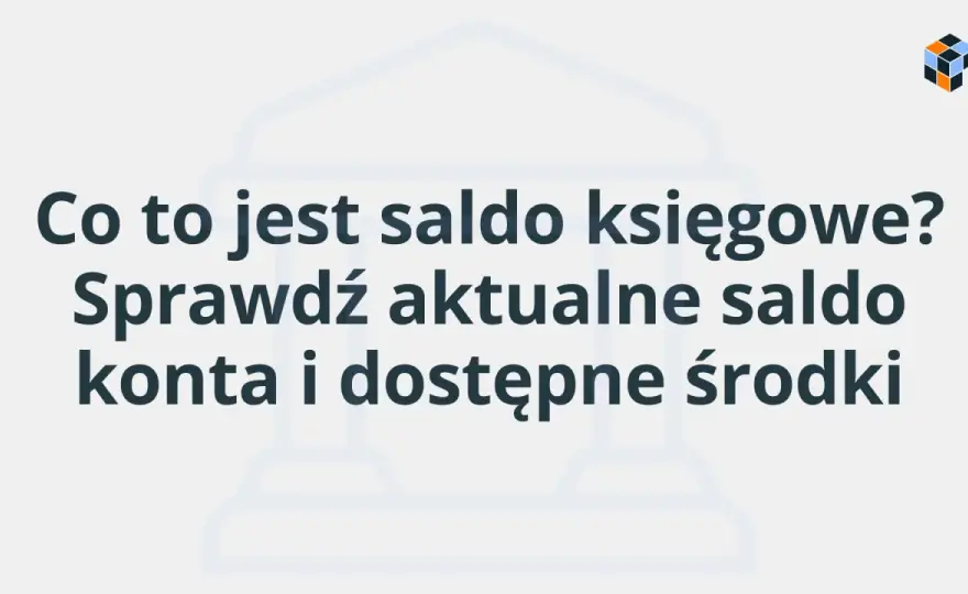 Saldo konta - czy wiesz, ile naprawdę masz pieniędzy?