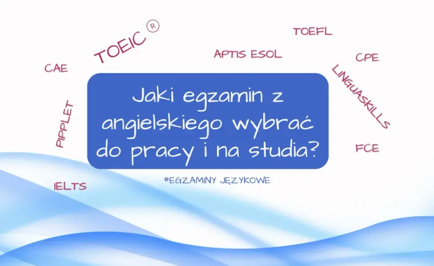 Certyfikat angielski - Jaki wybrać? IELTS, Cambridge, TOEFL, Aptis