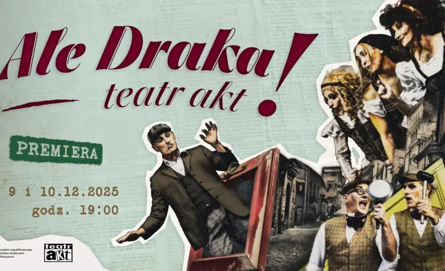 Co to jest akt w teatrze i dlaczego ma kluczowe znaczenie?