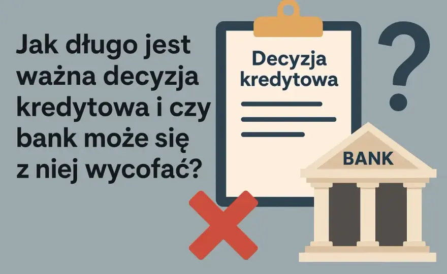 Decyzja kredytowa - co ocenia bank i jak zwiększyć szanse?