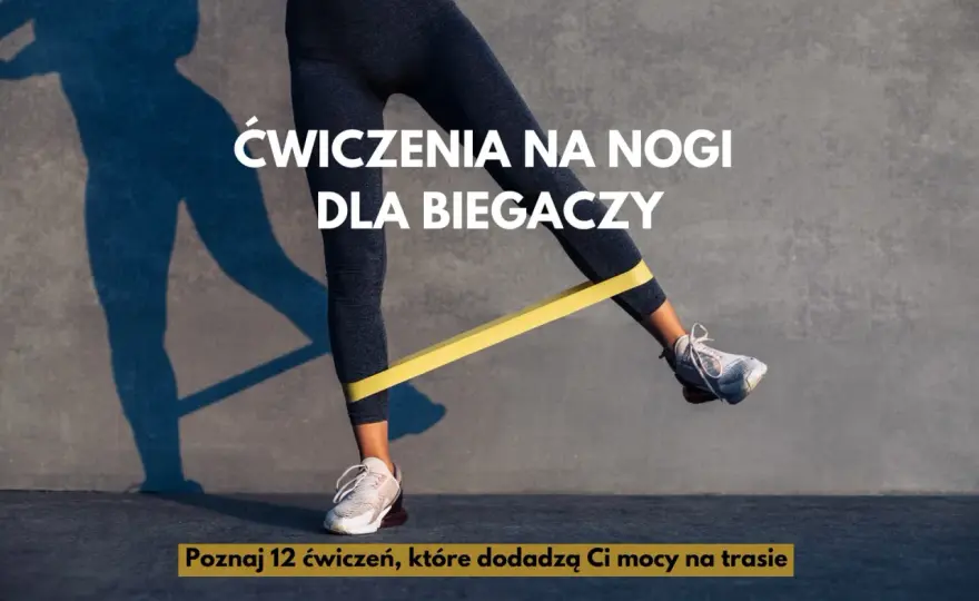 Ćwiczenia uzupełniające dla biegaczy - Zwiększ siłę i unikaj kontuzji