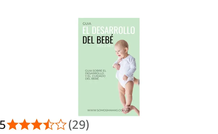Desarrollo del bebé - Guía para padres sin ansiedad