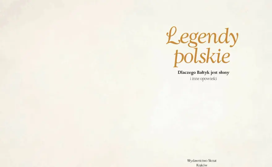 Polskie legendy - Dlaczego przetrwały i jak zwiedzać ich śladem?