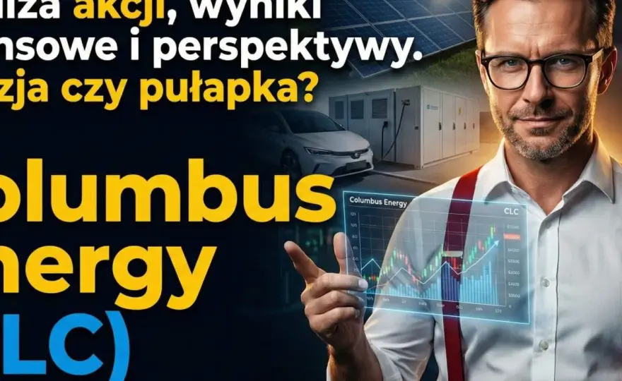 Columbus Energy opinie - Czy warto? Analiza przed decyzją