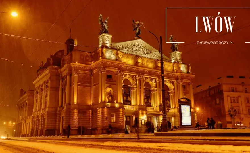 Lwów atrakcje: 10 miejsc, które musisz zobaczyć i zwiedzić