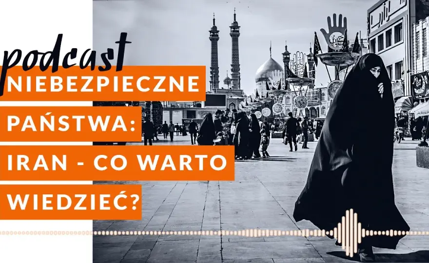 Iran czy jest bezpiecznie? Rzeczywistość, której nie znasz