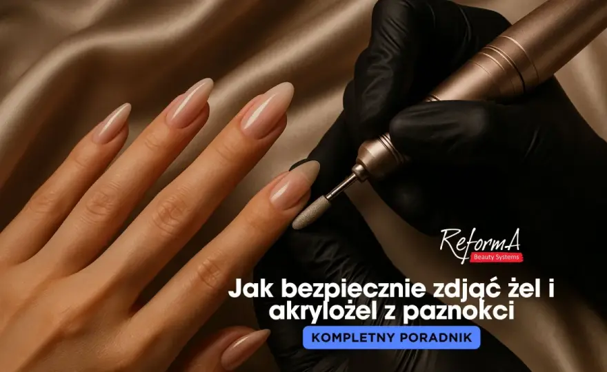 Jak zdjąć akrylożel bez niszczenia płytki - instrukcja krok po kroku
