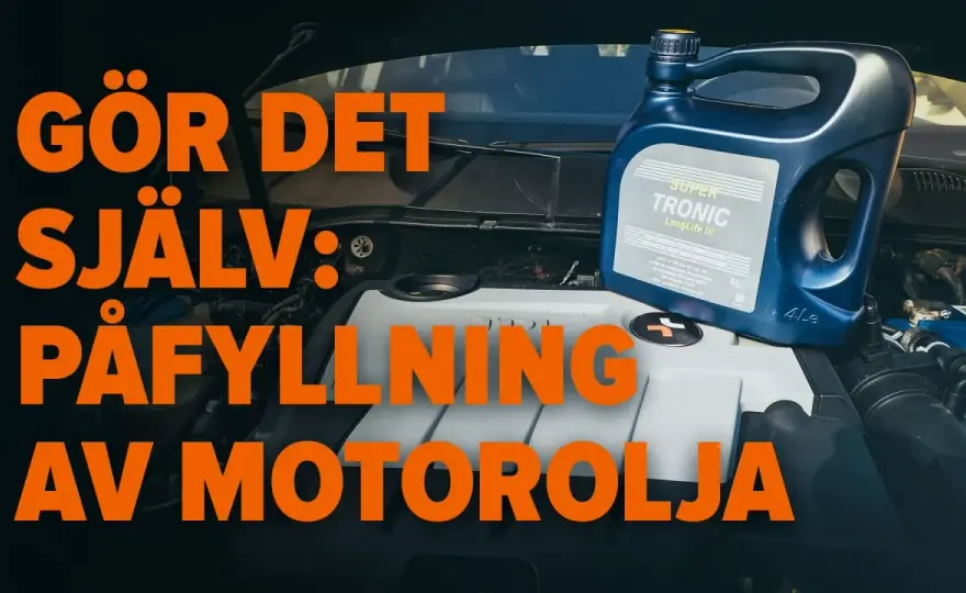 Hur mycket motorolja ska man fylla på? Så undviker du överfyllning