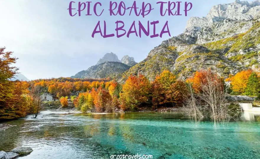 Planning an Albania Road Trip - Routes, Seasons and Budget Tips