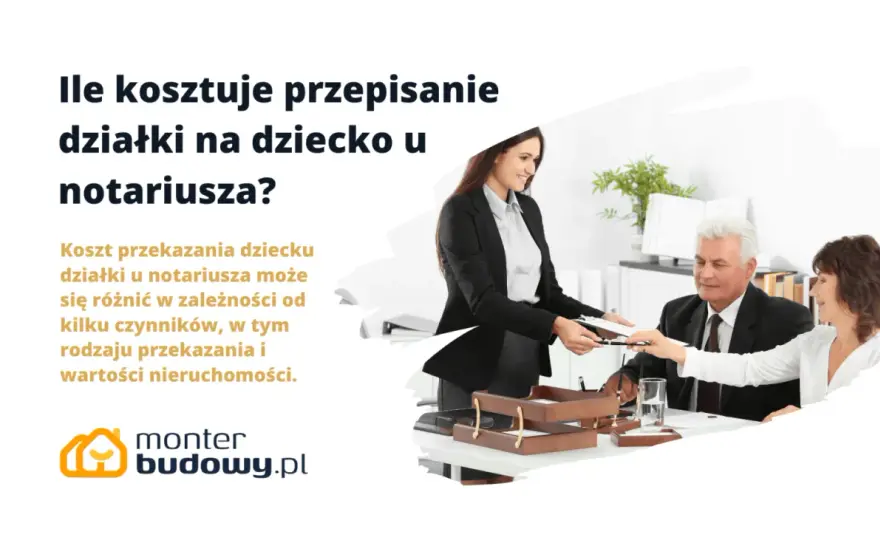 Koszty przepisania działki u notariusza: ile zapłacisz?